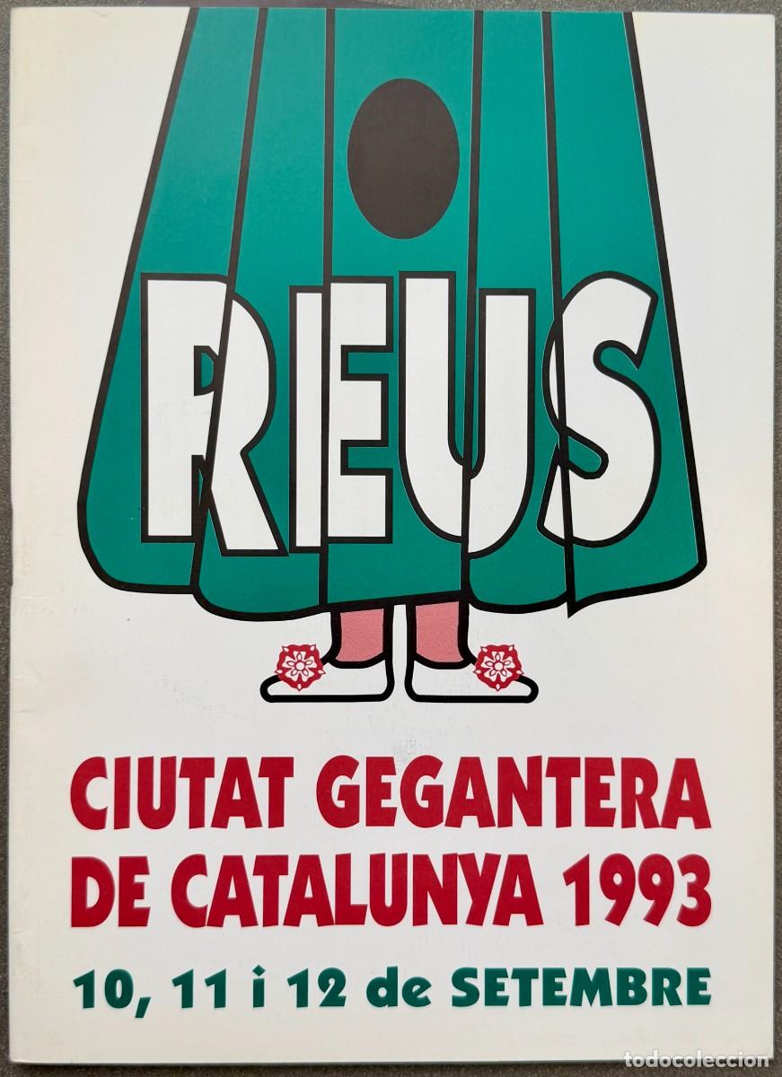 Coleccionismo: PROGRAMA REUS CIUTAT GEGANTERA DE CATALUNYA - SETEMBRE DE 1993
