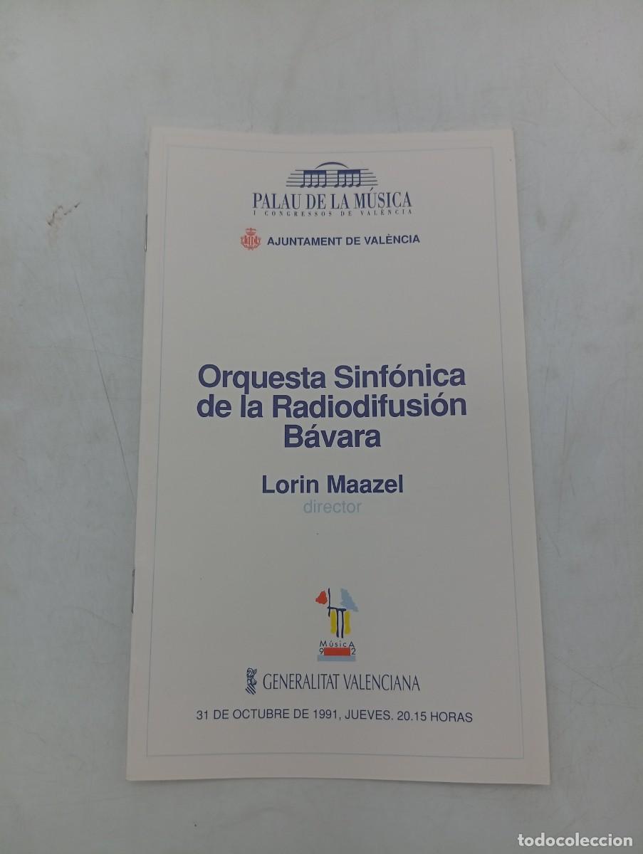 Coleccionismo: PROGRAMA. ORQUESTRA SIMFONICA DE LA RADIODIFUSIO BAVARA. LORIN MAAZEL. PALAU DE LA MUSICA. 1991.