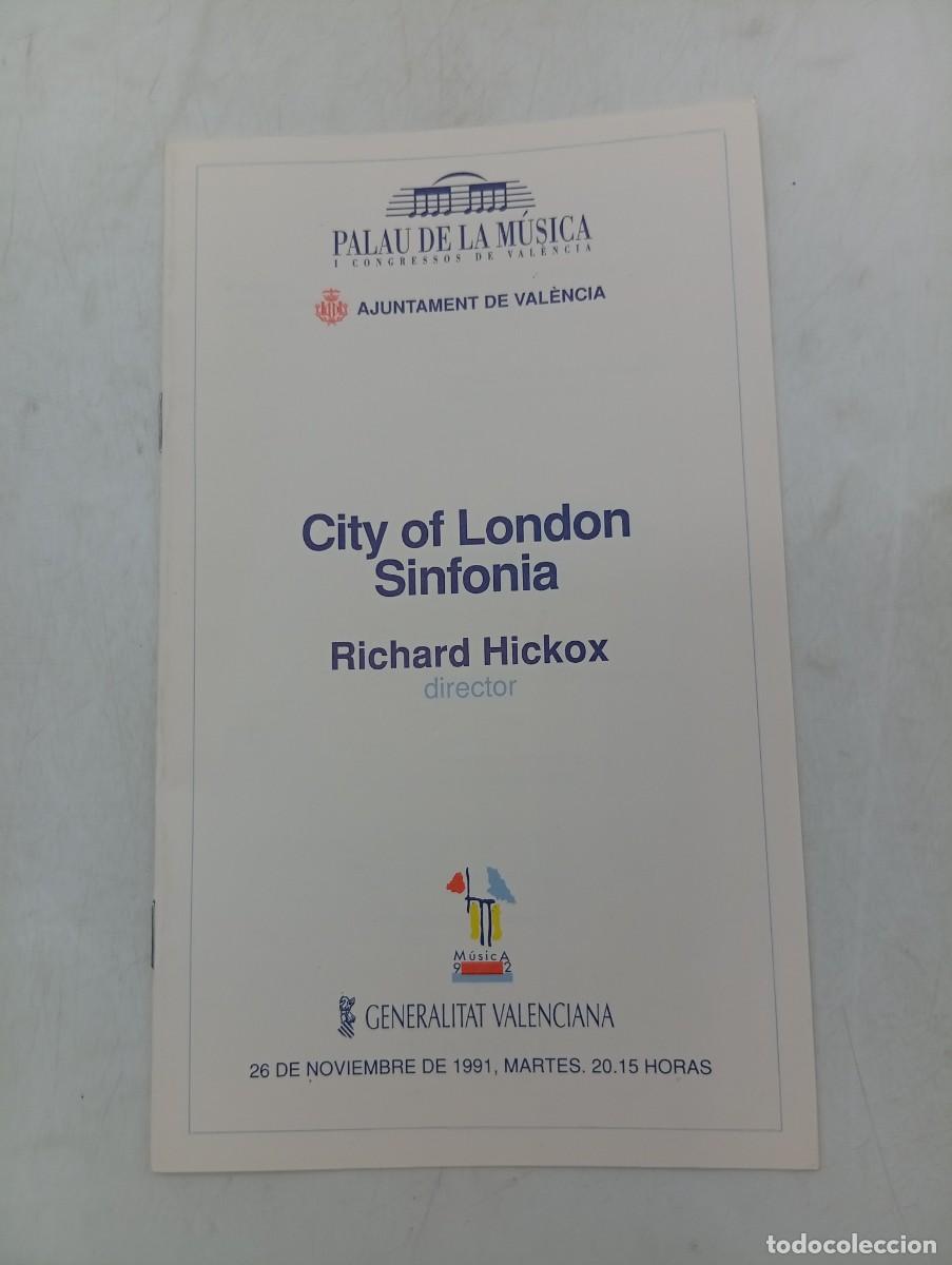 Coleccionismo: PROGRAMA. CITY OF LONDON SINFONIA. RICHARD HICKOX. PALAU DE LA MUSICA. VALENCIA. 1991.
