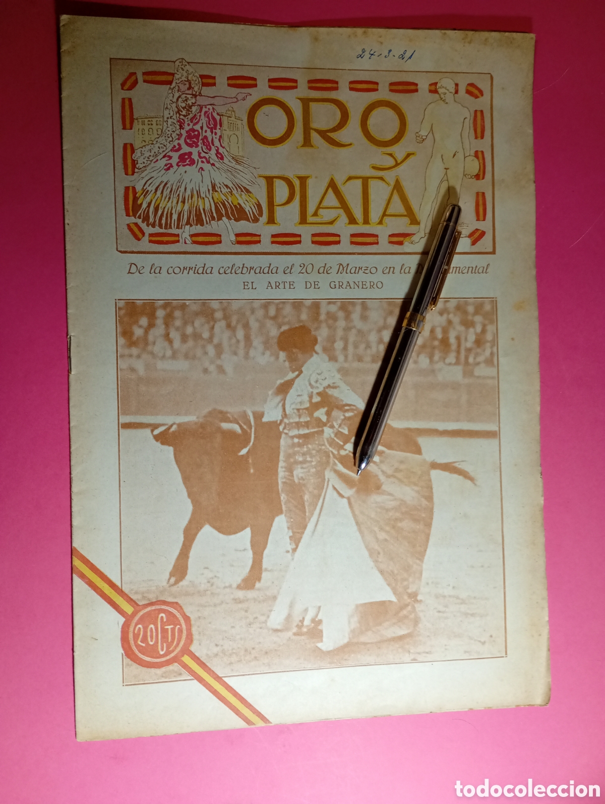 Coleccionismo: ''oro y plata'' semanario taurino y de espect&aacute;culos n&ordm;5 24/3/1921 monumental de barcelona GRANERO