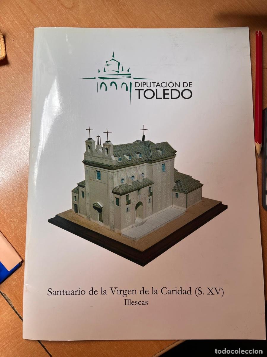 Coleccionismo: MAQUETA DEL SANTUARIO DE LA VIRGEN DE LA CARIDAD DE ILLESCAS TOLEDO. DIPUTACION 2010