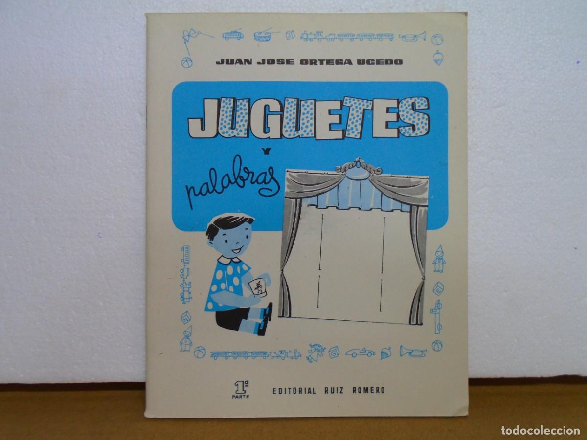 Coleccionismo: JUGUETES Y PALABRAS/EDIT.RUIZ ROMERO 1963(1&ordf; PARTE)