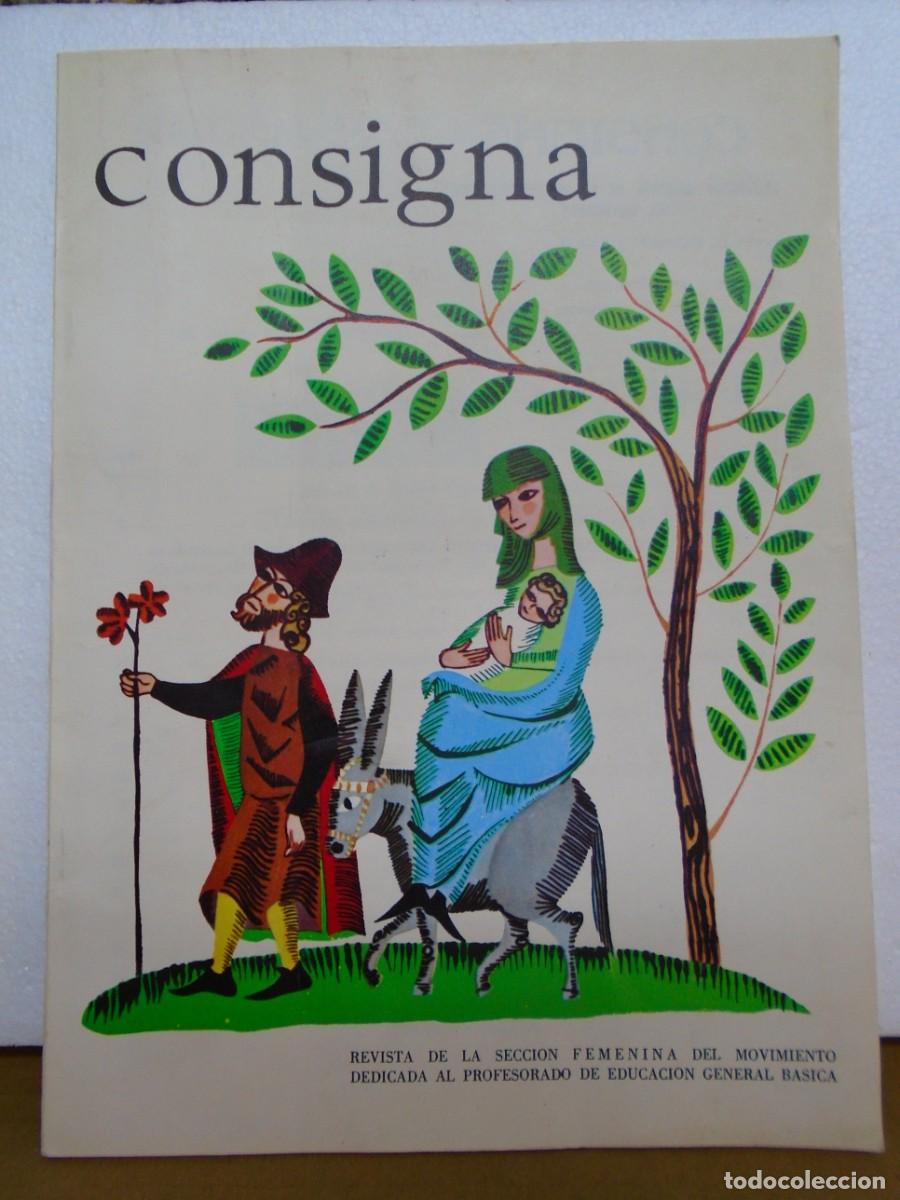 Coleccionismo: &rdquo;CONSIGNA&rdquo;DELEGACION NACIONAL DE LA SECCION FEMENINA DEL MOVIMIENTO.N&ordm;386.NOVIEMBRE 1973.