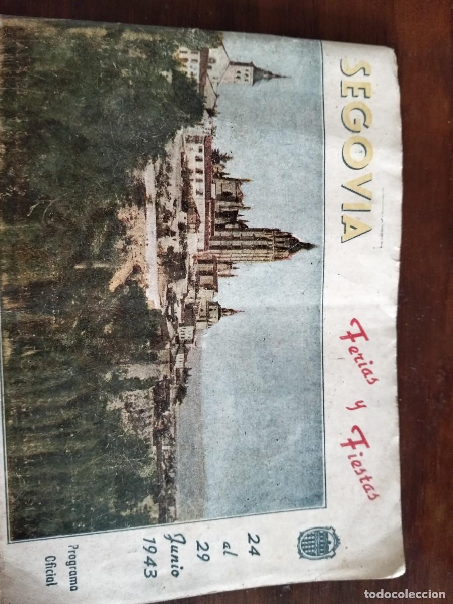 Coleccionismo: PROGRAMA OFICIAL FIESTAS DE SEGOVIA 24 SL 29 DE JUNIO 1943
