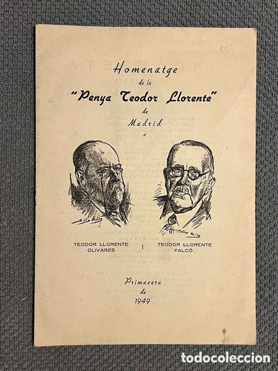 Collectionnisme: Homenatge de la Penya Teodor Llorente de Madrid. - LLORENTE OLIVARES, LLORENTE FALC&Oacute; (a.1949)