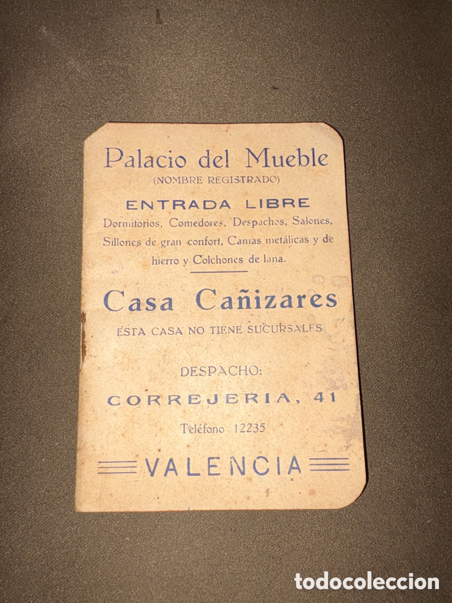 Collecting: Antigua libreta de propaganda*PALACIO DEL MUEBLE*casa ca&ntilde;izares*VALENCIA*con horario de trenes*ver*