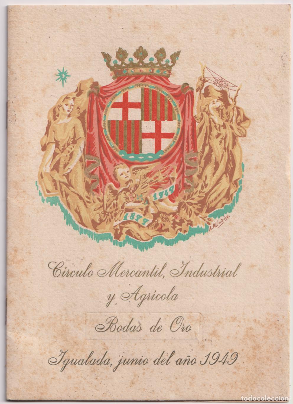 Collecting paper: OP&Uacute;SCULO BODAS DE ORO DEL C&Iacute;RCULO MERCANTIL, INDUSTRIAL Y AGR&Iacute;COLA DE IGUALADA - JUNIO DE 1949.