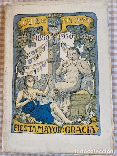 Coleccionismo: BARCELONA, PROGRAMA DE LA FIESTA MAYOR DE GRACIA , CALLE DE MONMANY , Centenario 1850 - 1950