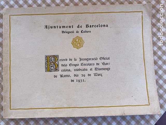 Coleccionismo: Ajuntament de Barcelona. 1931. Delegacio de Cultura. Inauguraci&ograve; de Grups Escolars
