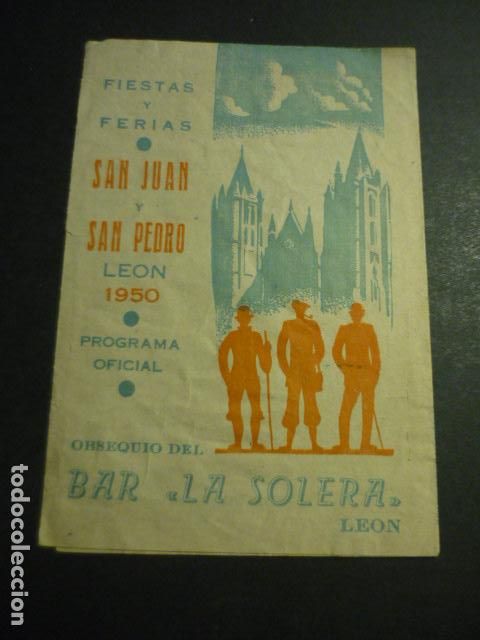 Coleccionismo: LEON PROGRAMA FIESTAS DE SAN JUAN Y SAN PEDRO 1950 BAR LA SOLERA