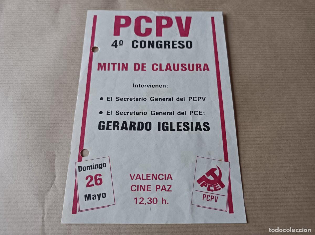 Coleccionismo: 4&ordm; CONGRESO PCPV PARTIDO COMUNISTA PA&Iacute;S VALENCI&Agrave; MITIN DE CLAUSURA GERARDO IGLESIAS PCE