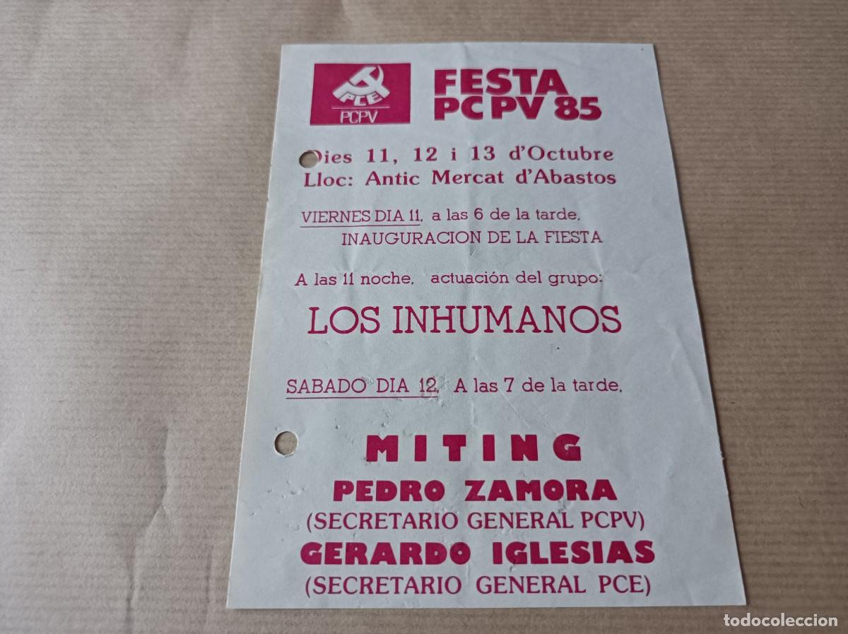 Coleccionismo: FESTA 1985 PCPV PARTIDO COMUNISTA PA&Iacute;S VALENCI&Agrave; MITIN PEDRO ZAMORA ACTUACI&Oacute;N LOS INHUMANOS
