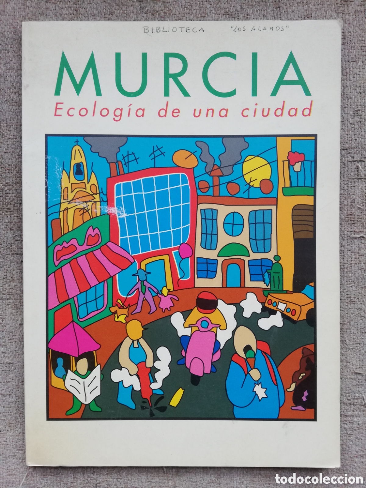 Colecionismo: Murcia. Ecolog&iacute;a de una ciudad. Revista de concienci&oacute;n ecol&oacute;gica. 1995