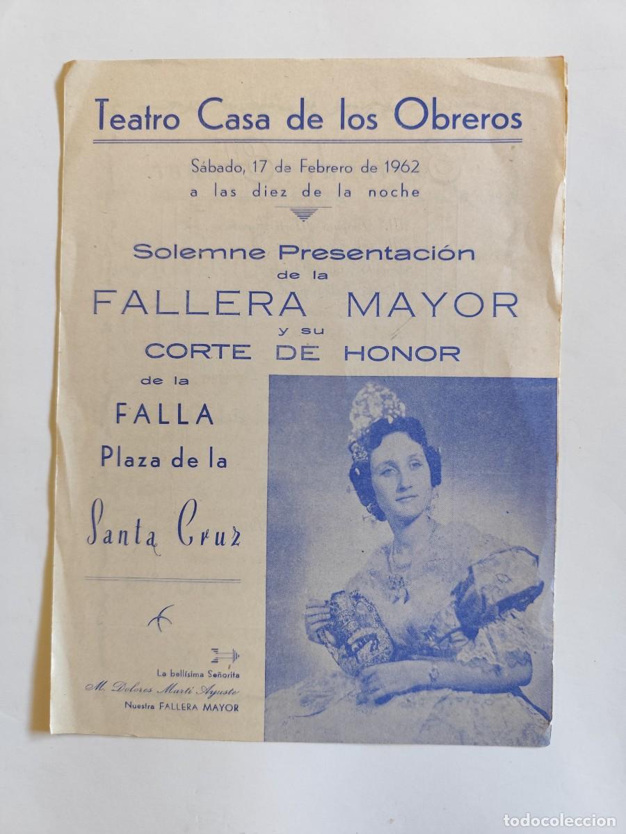 Colecionismo: PROGRAMA FALLAS PRESENTACION FALLERA MAYOR FALLA PLAZA SANTA CRUZ A&Ntilde;O 1962 TEATRO CASA OBREROS