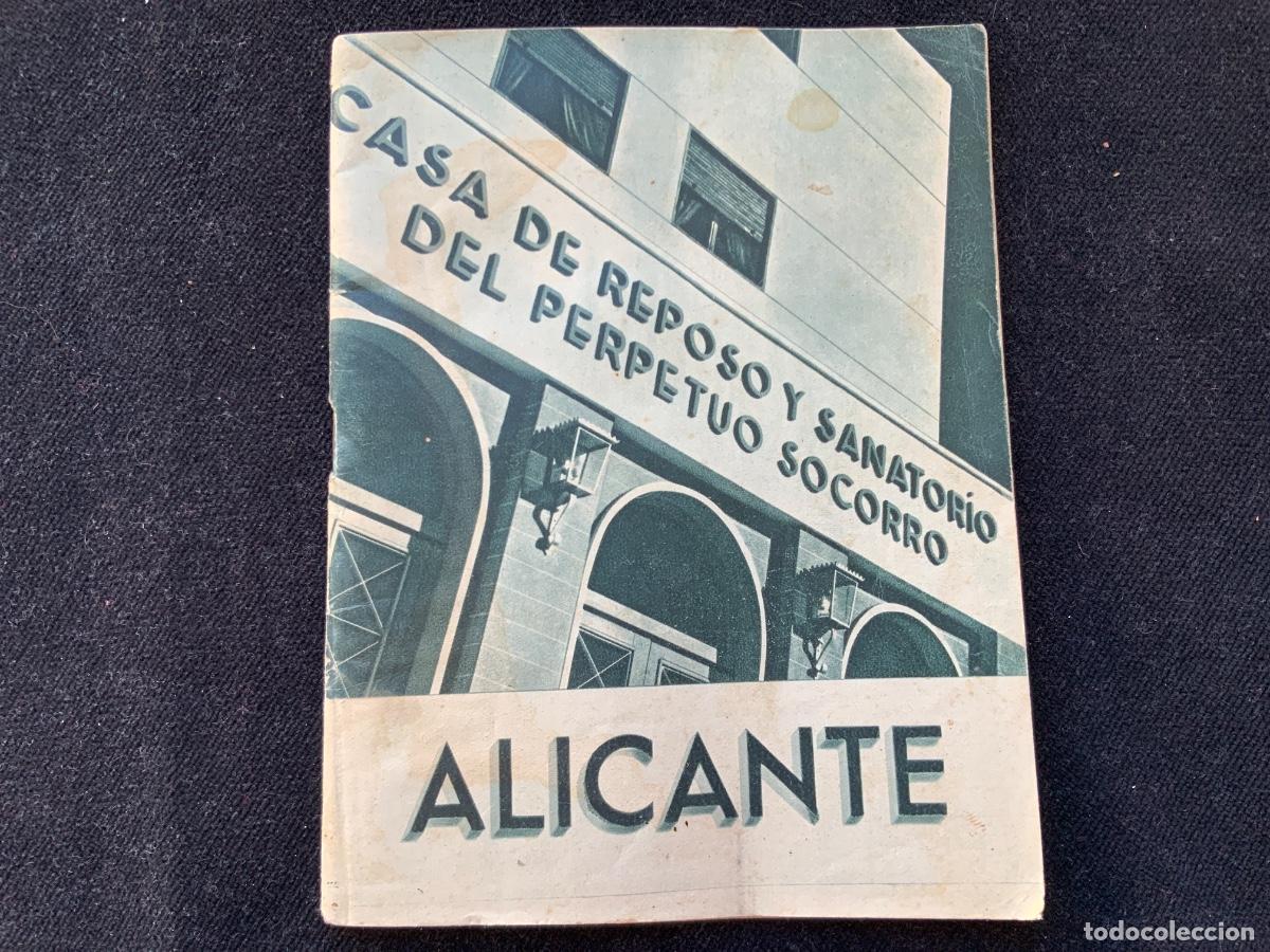 Coleccionismo: Librito de publicidad, sanatorio perpetuo socorro alicante 1944, huecograbado fournier. 15,5x12cm.