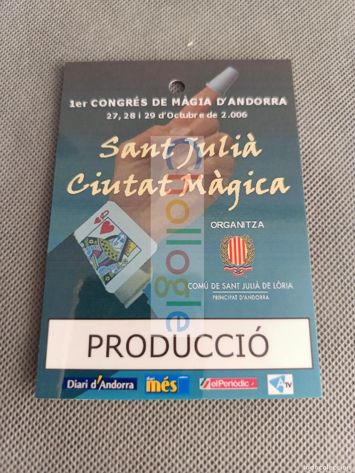 Collezionismo: Credencial Sant Juli&agrave; Ciutat M&agrave;gica 2006