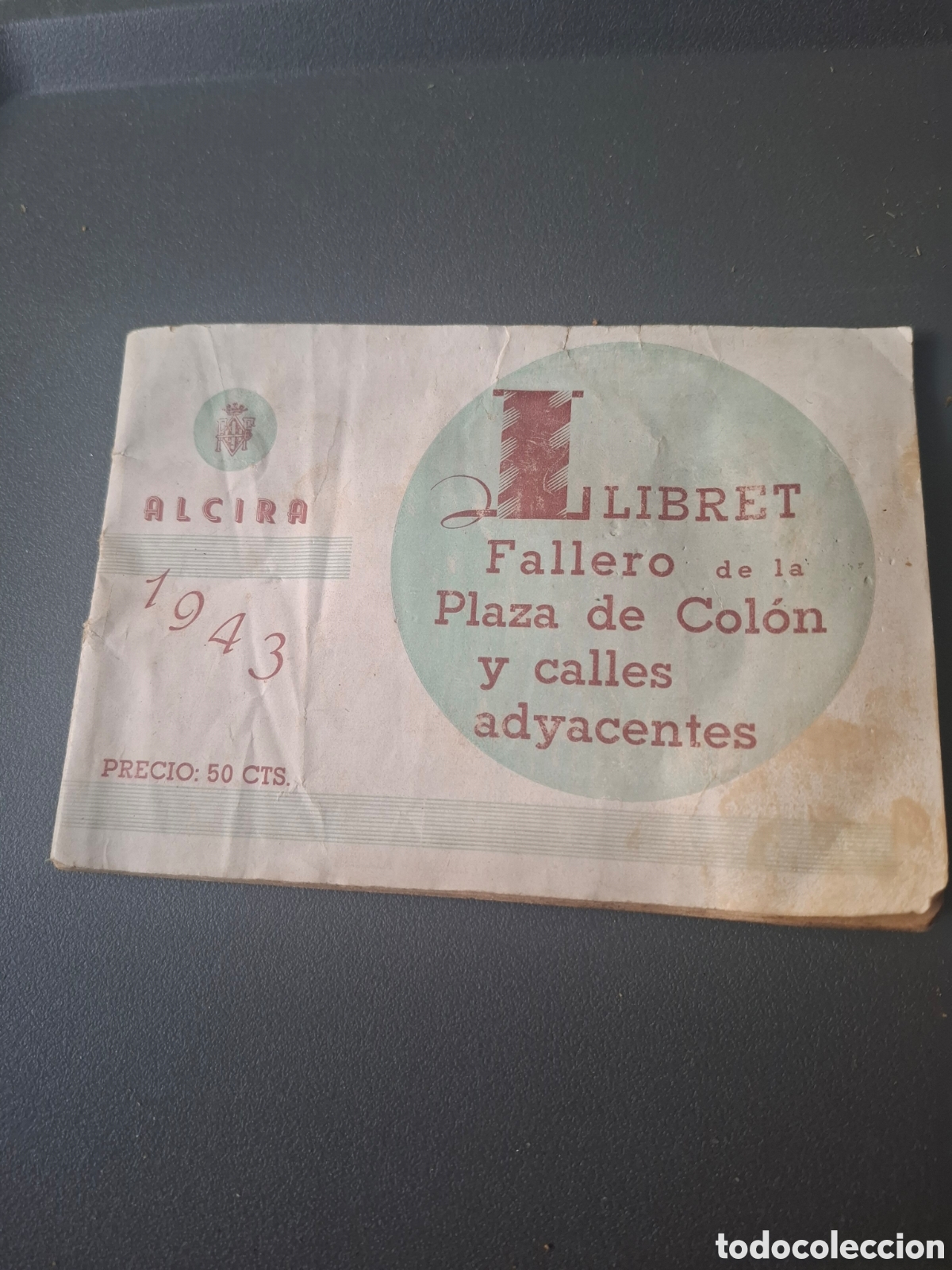 Colecionismo: Llibret fallero de la plaza Col&oacute;n y calles adyacentes - Alcira - 1943