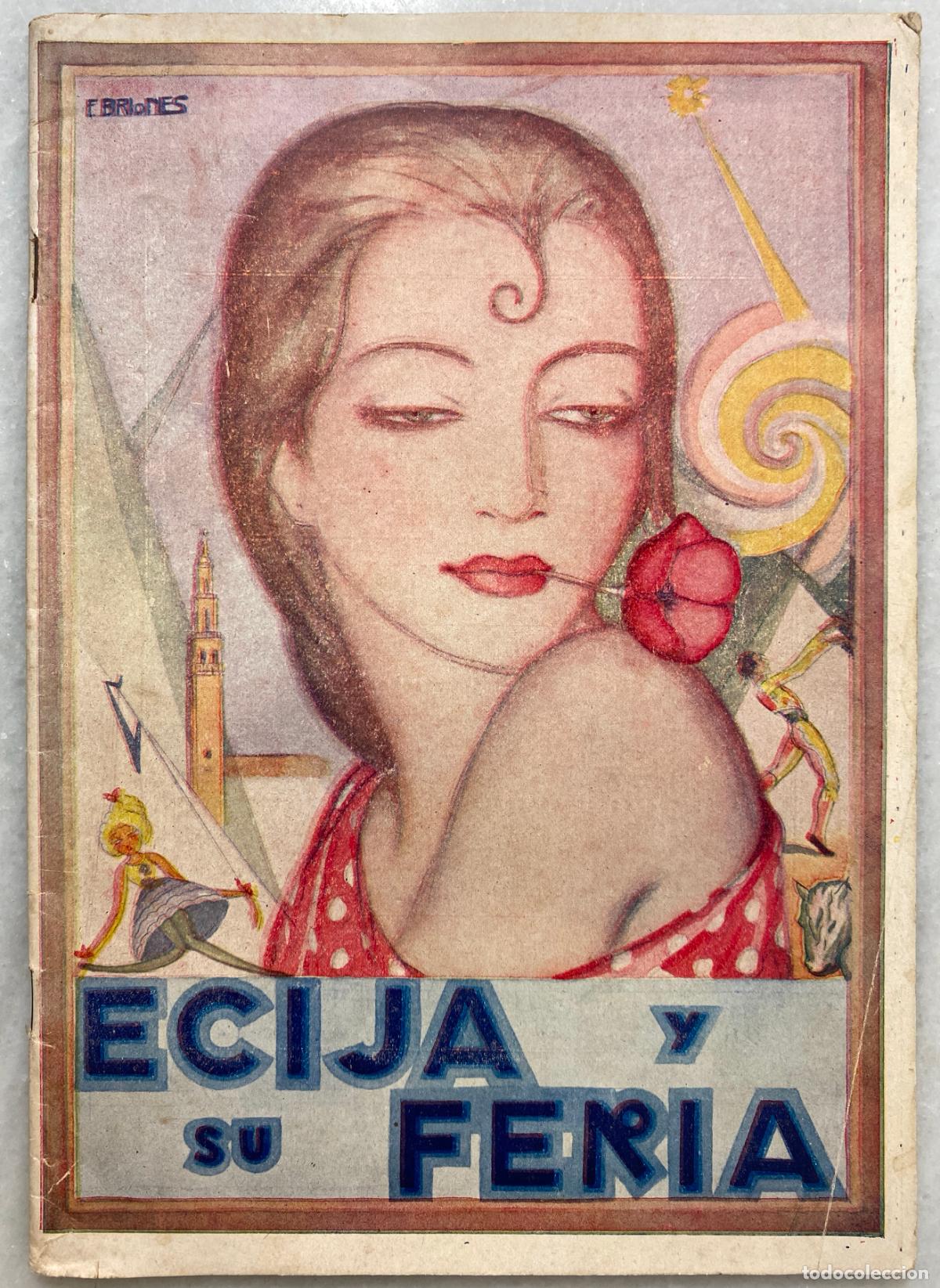 Coleccionismo: BRIONES (1905-1988), Fernando (portada). &Eacute;cija y su Feria. Imprenta M. G. M&eacute;ndez. 1928.