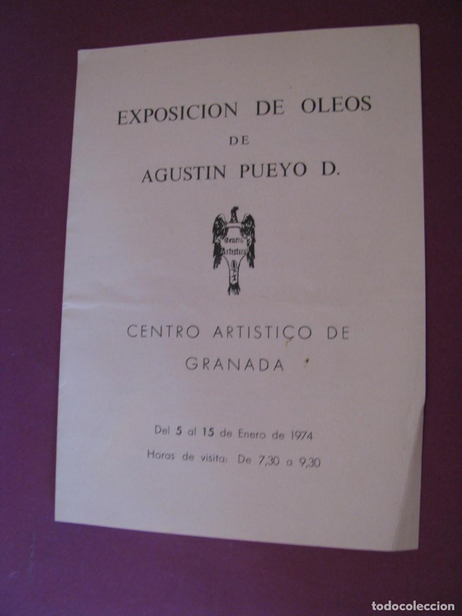 Coleccionismo: PROGRAMA DE LA EXPOSICION DE OLEOS DE AGUSTIN PUEYO D. CENTRO ARTISTICO DE GRANADA 1974