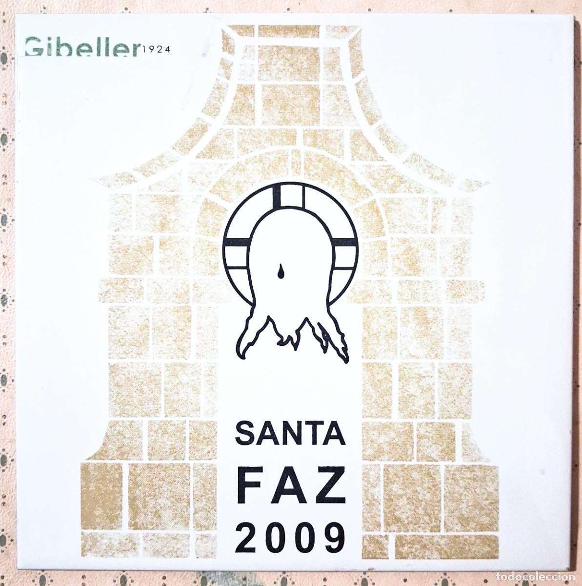 Coleccionismo: Azulejo de Santa Faz 2009, fabrica Gibeller, Alicante