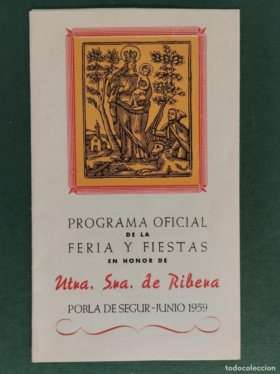 Coleccionismo: PROGRAMA OFICIAL FERIA Y FIESTAS NUESTRA SE&Ntilde;ORA DE RIBERA POBLA DE SEGUR 1959