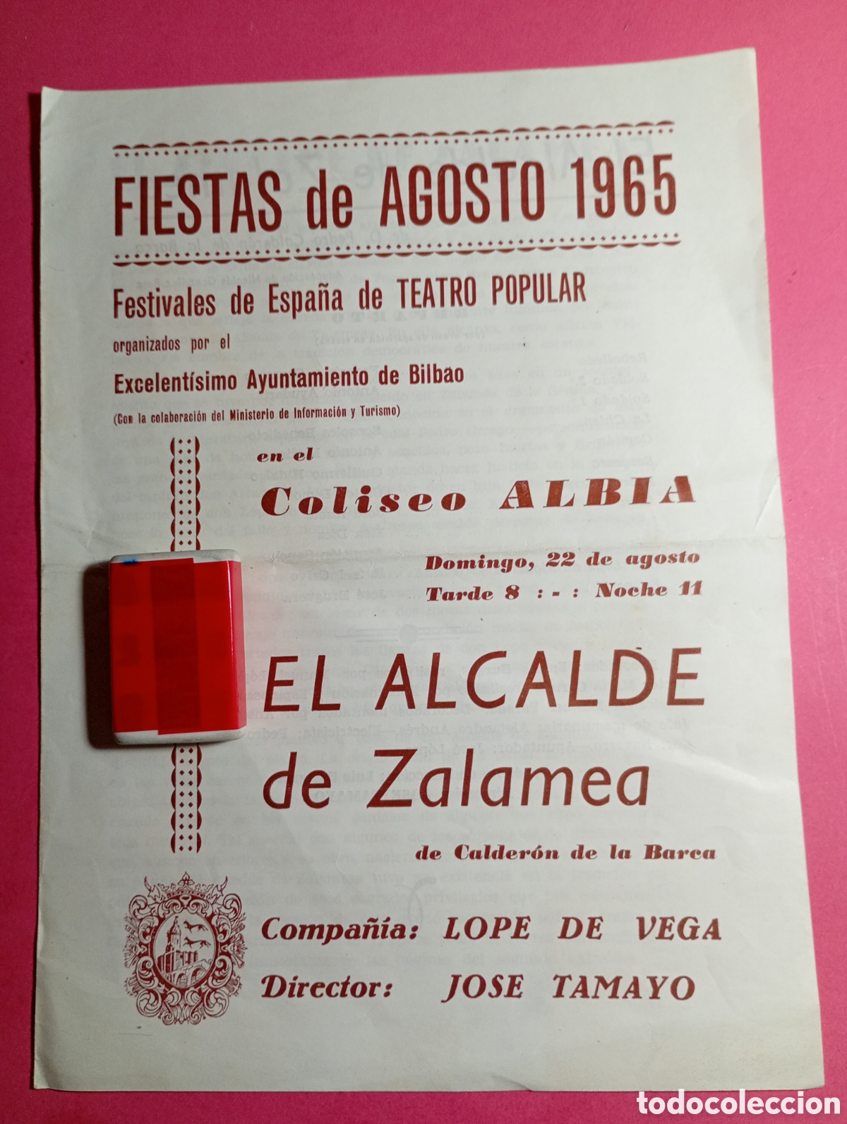 Coleccionismo: BILBAO FIESTAS 8/65 FESTIVALES ESPA&Ntilde;A COLISEO ALBIA 'EL ALCALDE DE ZALAMEA' CALDER&Oacute;N DTOR. J. TAMAYO