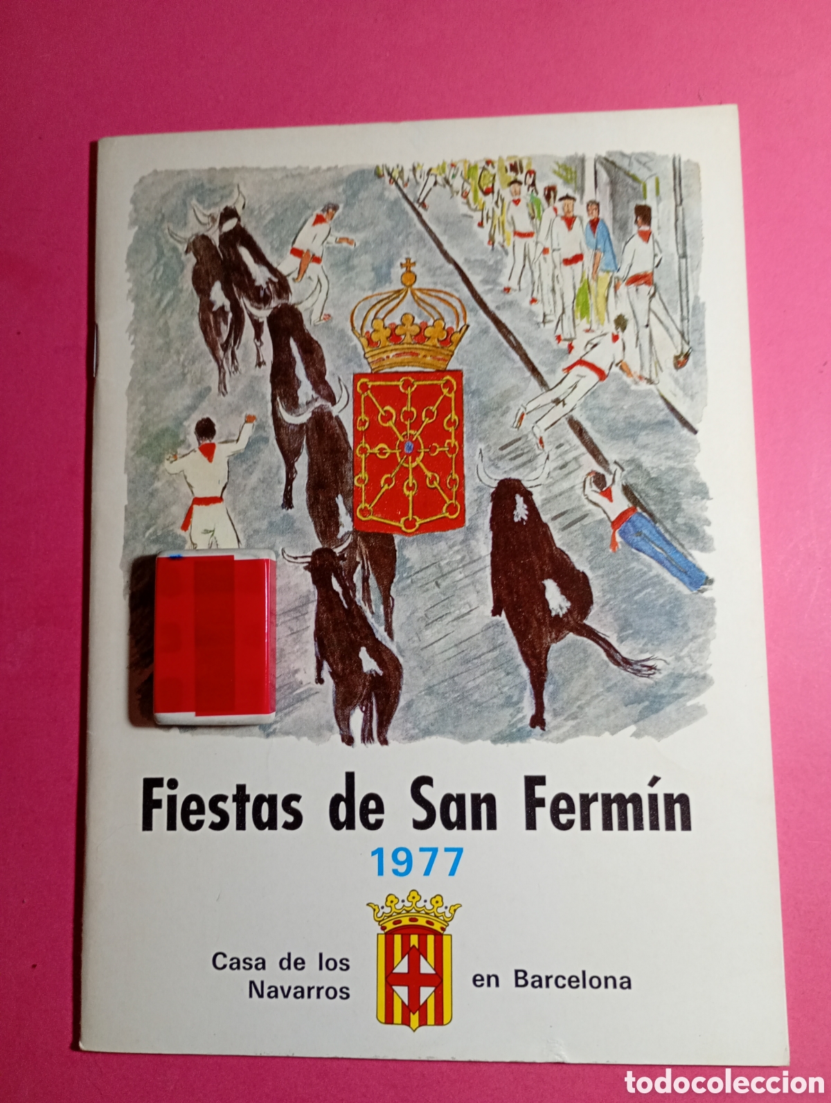 Coleccionismo: FIESTAS SAN FERM&Iacute;N 1977 CASA DE LOS NAVARROS EN BARCELONA PROGRAMA DE ACTOS Y PUBLICIDAD