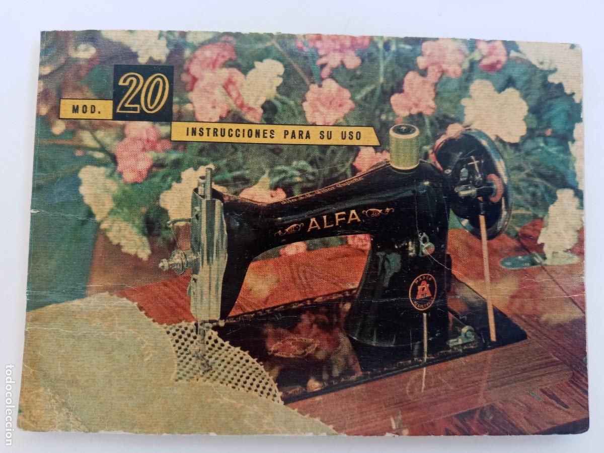 Coleccionismo: LIBRITO DE INSTRUCCIONES PARA SU USO DE MAQUINA DE COSER ALFA MODELO 20. EIBAR ( ESPA&Ntilde;A ), A&Ntilde;OS 50
