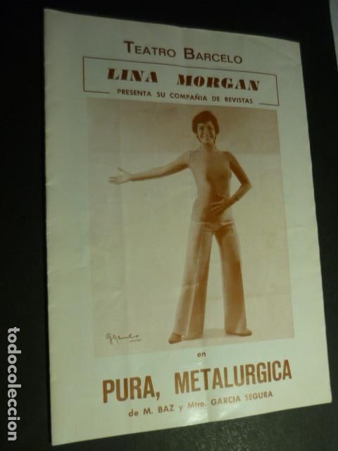 Coleccionismo: TEATRO BARCELO MADRID COMPA&Ntilde;IA DE REVISTAS LINA MORGAN PROGRAMA PURA, METALURGICA