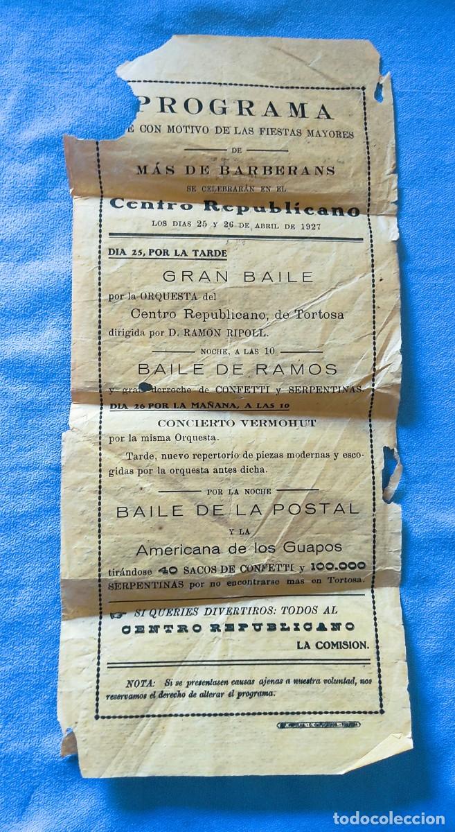Coleccionismo: PROGRAMA FIESTAS MAYORES CTRO. REPUBLICANO MAS DE BARBERANS GRAN BAILE CTRO. REP. DE TORTOSA 1927