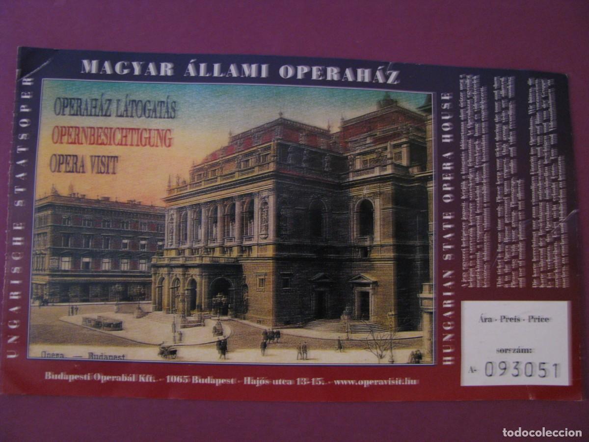 Coleccionismo: ENTRADA OPERA NACIONAL DE HUNGRIA. BUDAPEST. A&Ntilde;OS 2000