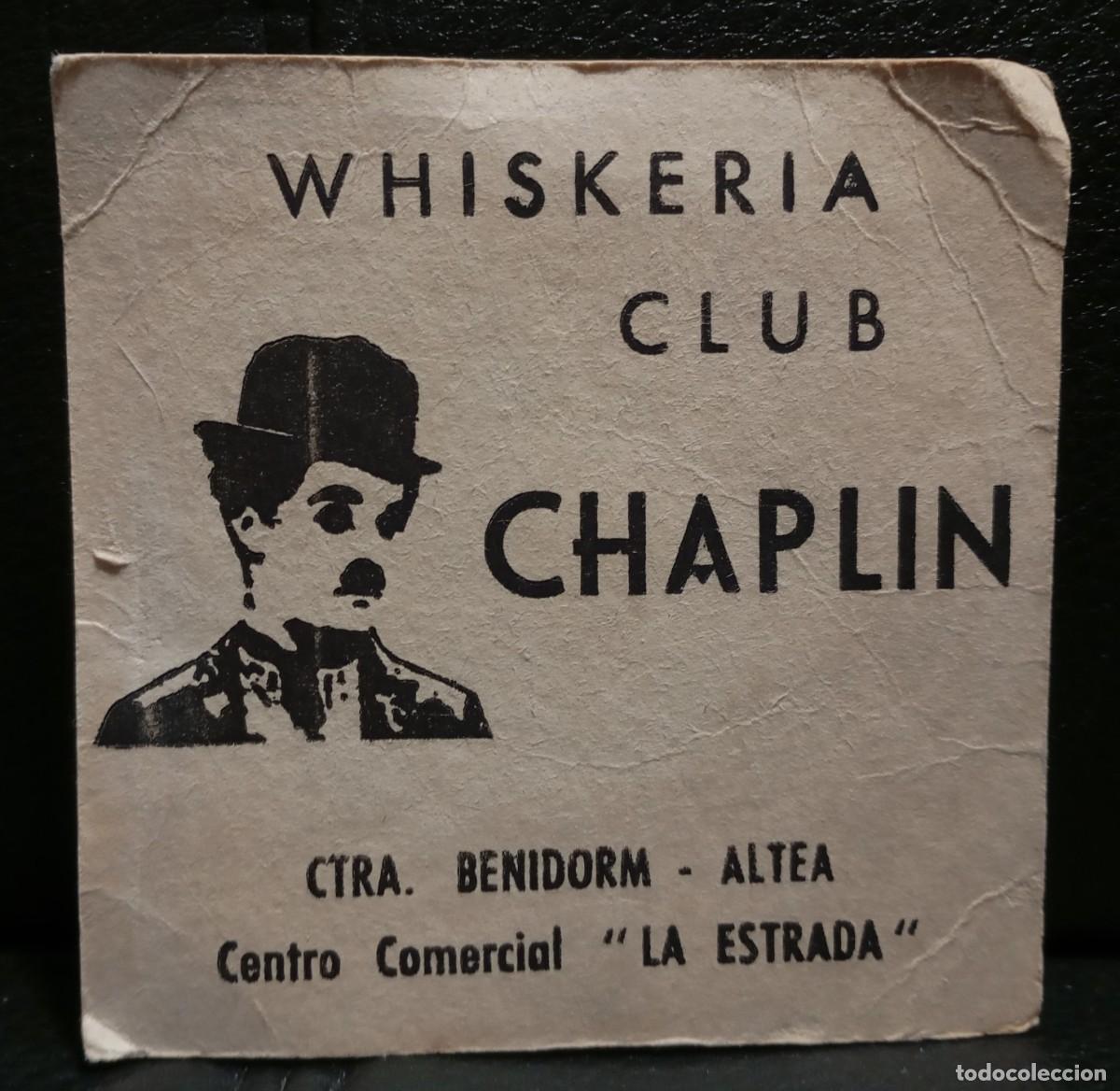 Collezionismo: WHISKERIA CLUB CHAPLIN - POSAVASOS - ALICANTE - CERVEZA - REFRESCOS - SIDRA - BITTER