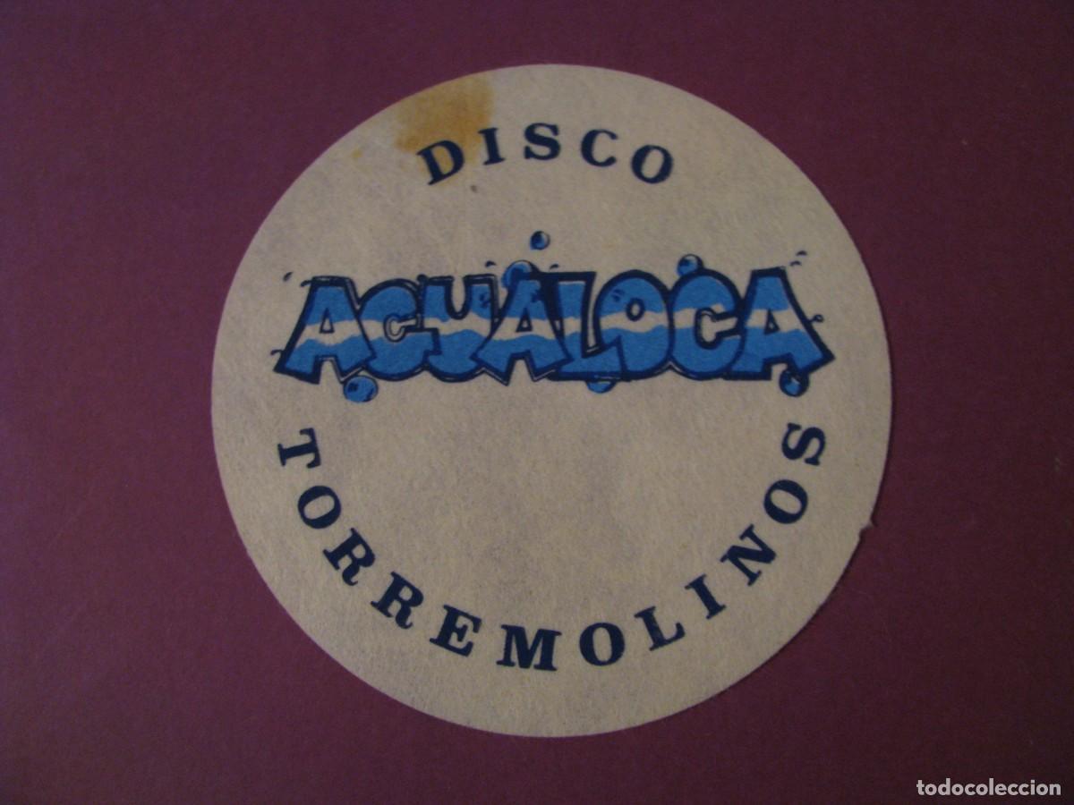 Coleccionismo: POSAVASOS DISCO AGUALOCA. TORREMOLINOS.