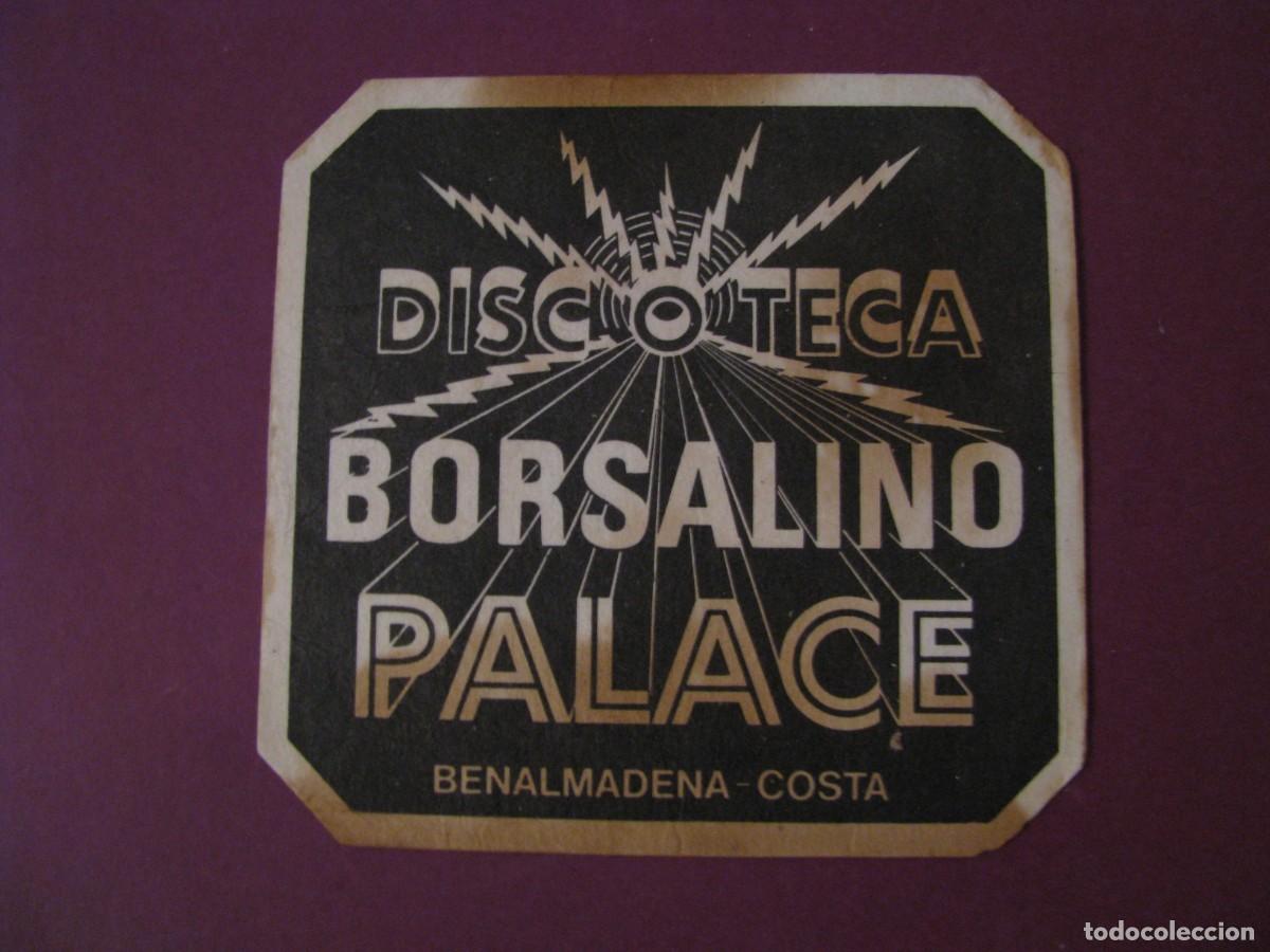 Coleccionismo: POSAVASOS DISCOTECA BORSALINO PALACE. BENALMADENA COSTA.