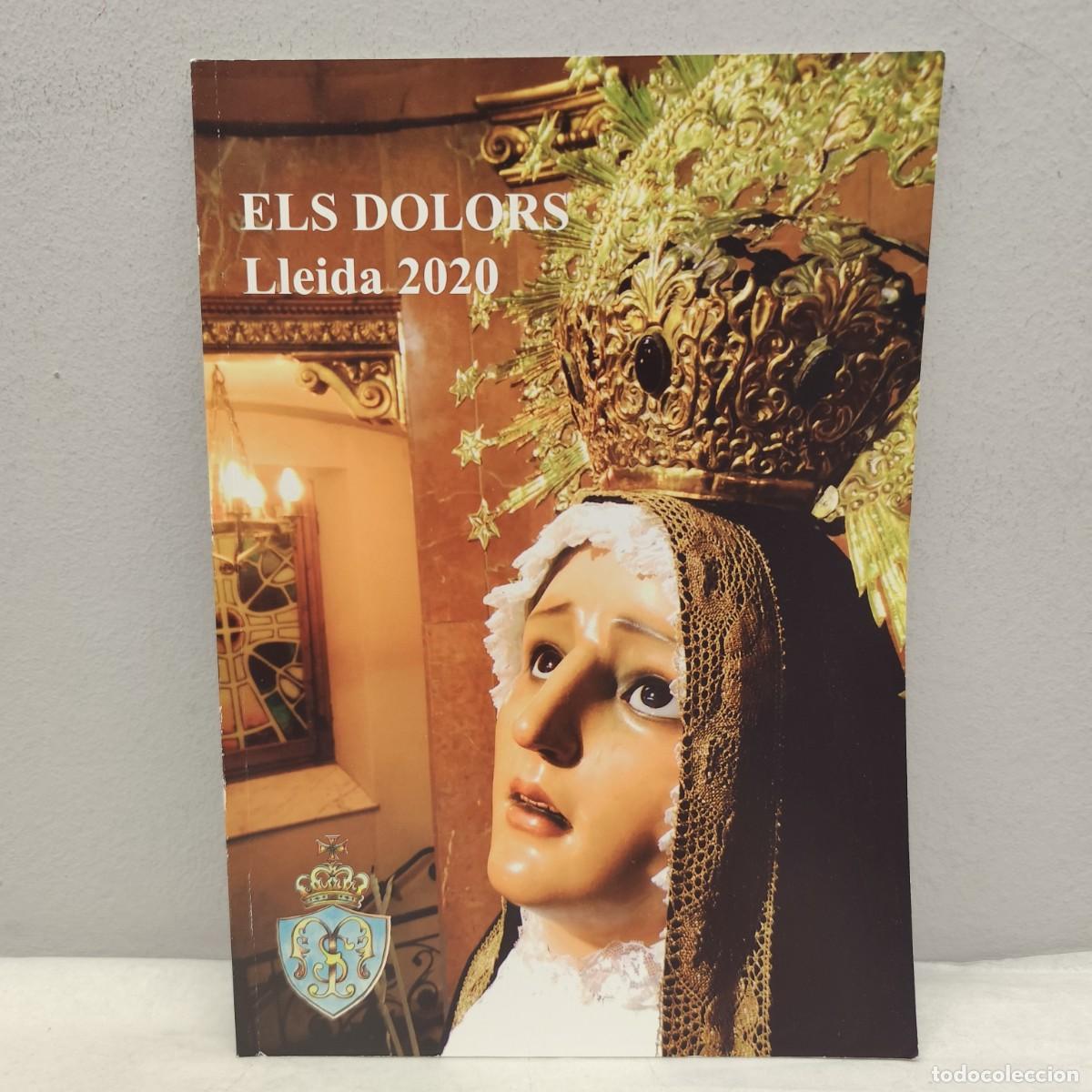 Coleccionismo: PROGRAMA - ELS DOLORS - LLEIDA - 2020 - CONGREGACI&Oacute; DE NOSTRA SENYORA DELS DOLORS DE LLEIDA / 1401