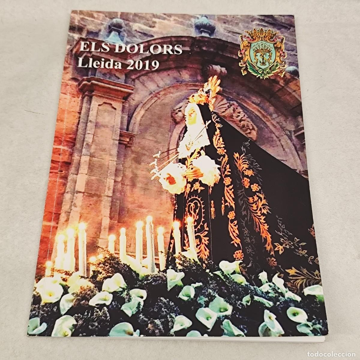 Coleccionismo: PROGRAMA - ELS DOLORS - LLEIDA - 2019 - CONGREGACI&Oacute; DE NOSTRA SENYORA DELS DOLORS DE LLEIDA / 1407
