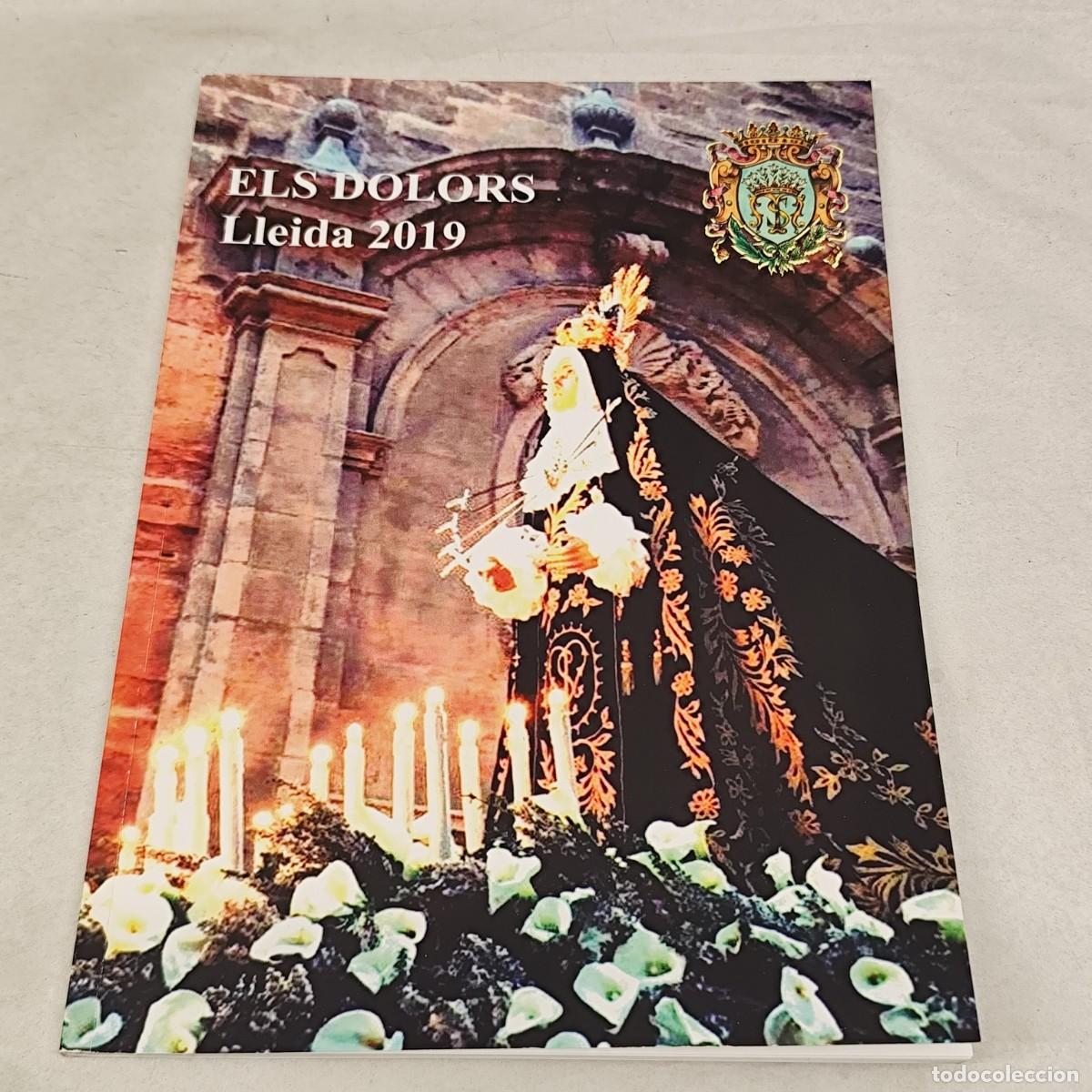 Coleccionismo: PROGRAMA - ELS DOLORS - LLEIDA - 2019 - CONGREGACI&Oacute; DE NOSTRA SENYORA DELS DOLORS DE LLEIDA / 1408