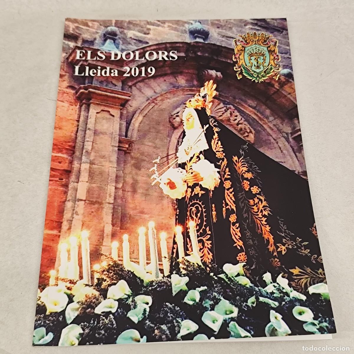 Coleccionismo: PROGRAMA - ELS DOLORS - LLEIDA - 2019 - CONGREGACI&Oacute; DE NOSTRA SENYORA DELS DOLORS DE LLEIDA / 1410