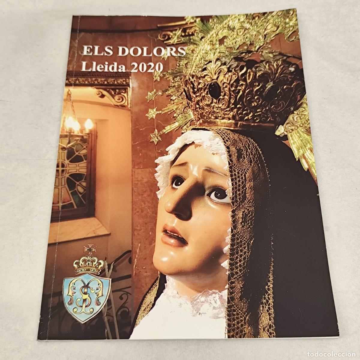 Coleccionismo: PROGRAMA - ELS DOLORS - LLEIDA - 2020 - CONGREGACI&Oacute; DE NOSTRA SENYORA DELS DOLORS DE LLEIDA / 1416