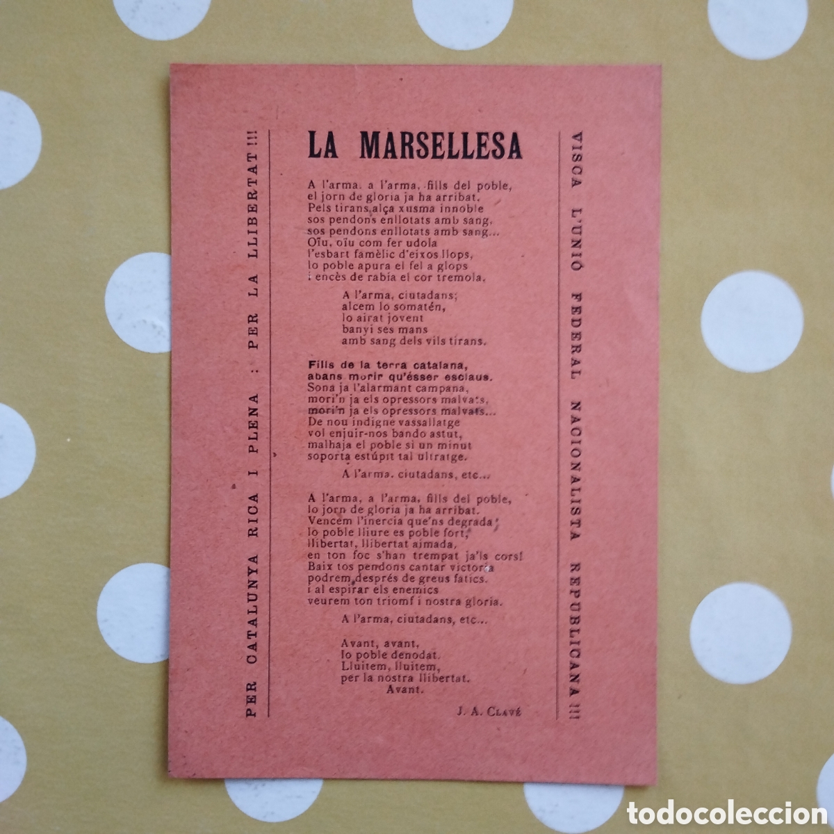 Coleccionismo: LA MARSELLESA UNI&Oacute; FEDERAL NACIONALISTA REPUBLICANA J.A. CLAV&Eacute; 16'5X11