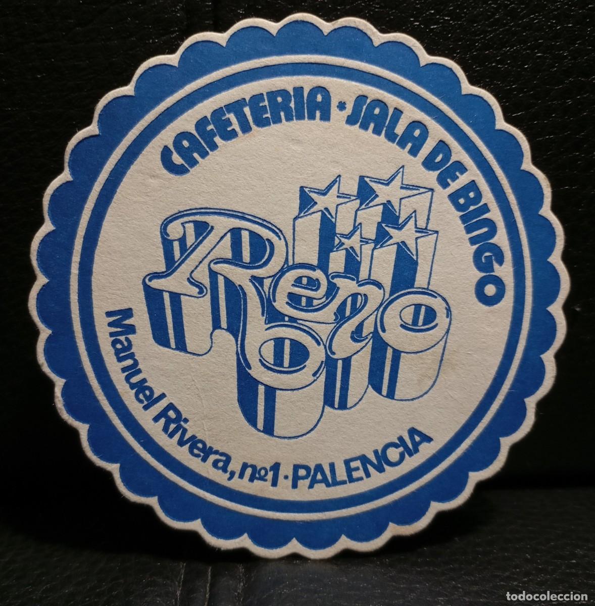 Coleccionismo: CAFETERIA SALA DE BINGO RENO - POSAVASOS - PALENCIA - CERVEZA - REFRESCOS - SIDRA - BITTER