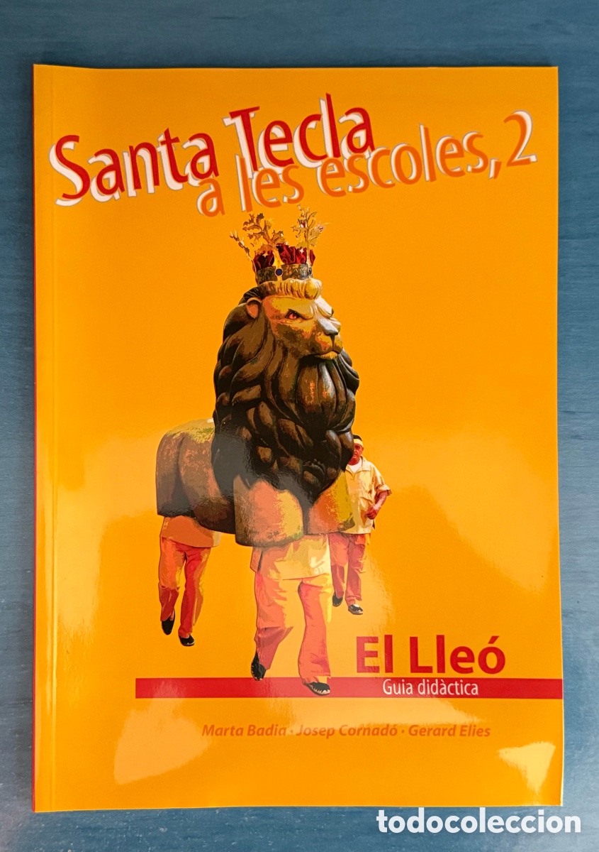 Coleccionismo: Santa Tecla a les escoles 2. El lle&oacute;. TGN