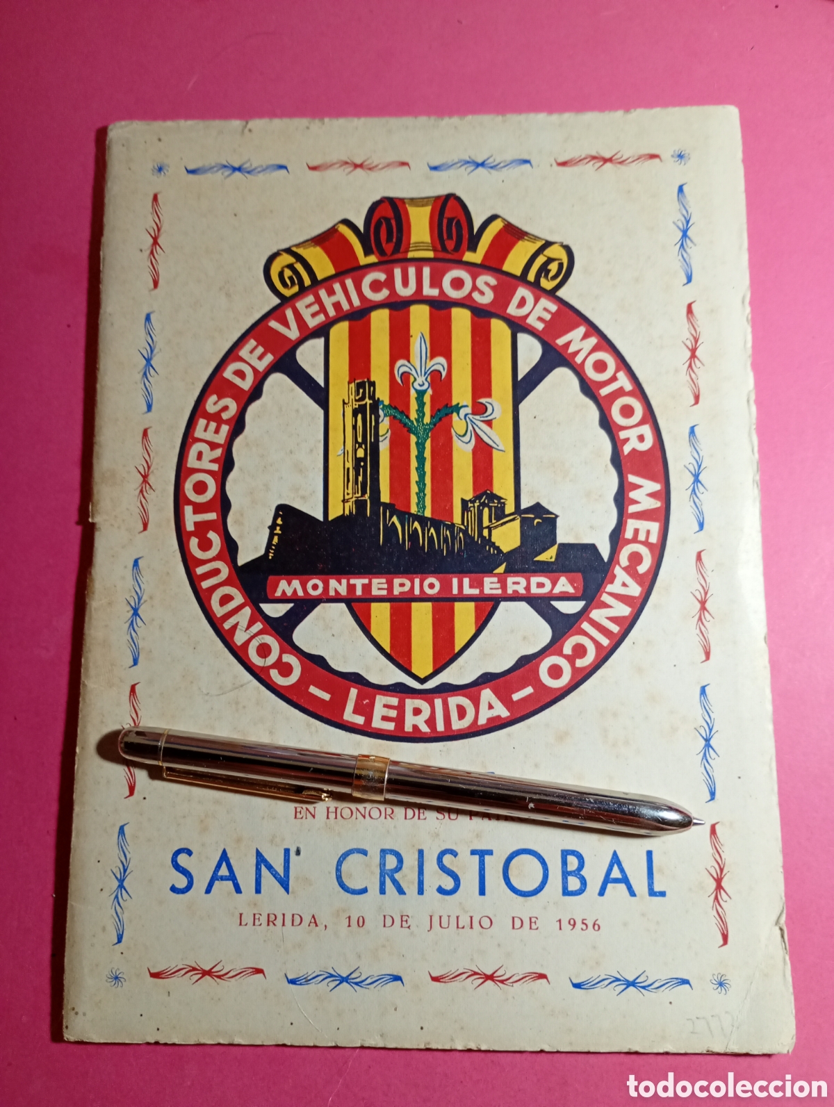 Collectionnisme: LLEIDA SAN CRISTOBAL 1956 FIESTAS PATR&Oacute;N CONDUCTORES DE VEH&Iacute;CULOS DE MOTOR MEC&Aacute;NICO MONTEP&Iacute;O ILERDA