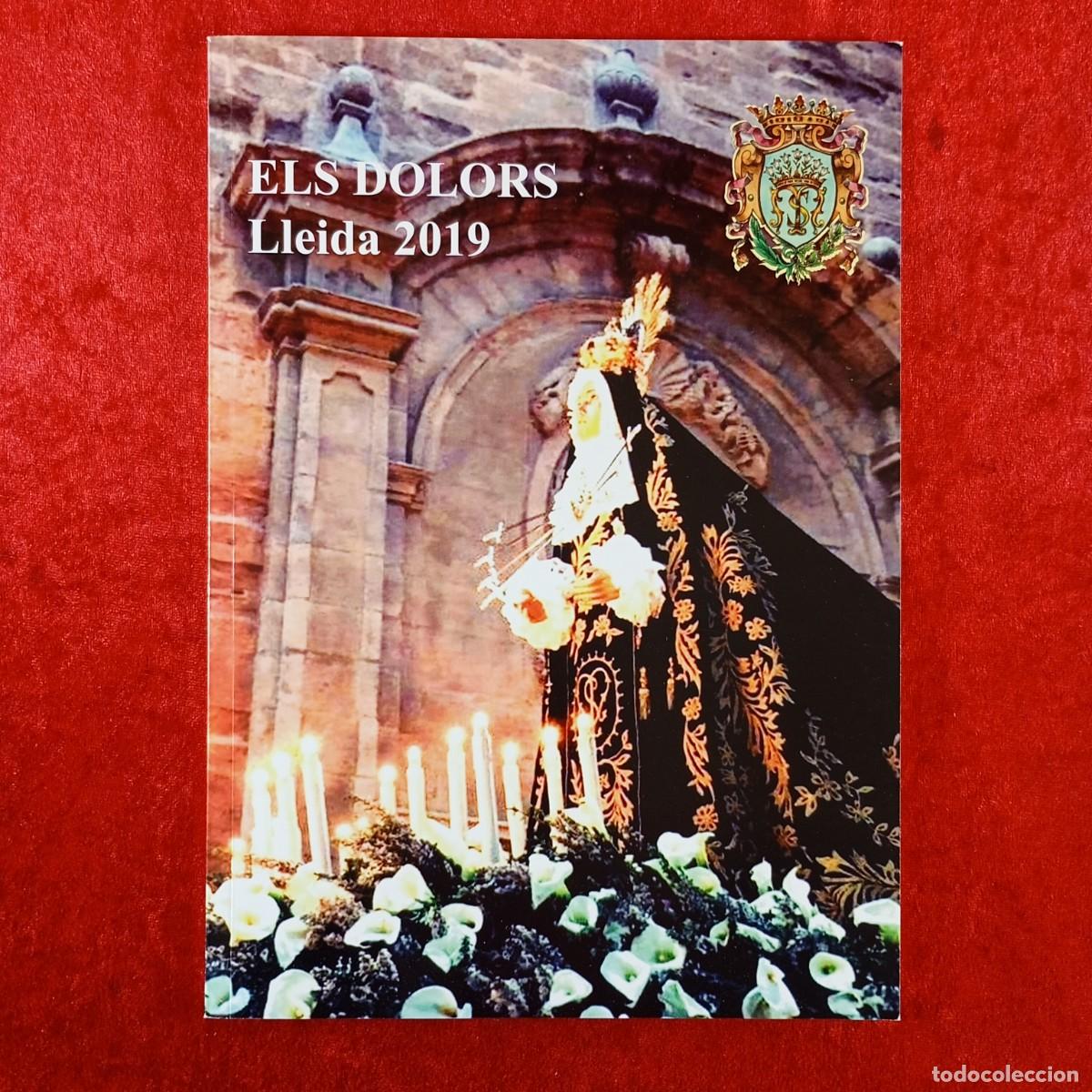 Coleccionismo: PROGRAMA - ELS DOLORS - LLEIDA - 2019 - CONGREGACI&Oacute; DE NOSTRA SENYORA DELS DOLORS DE LLEIDA / 82
