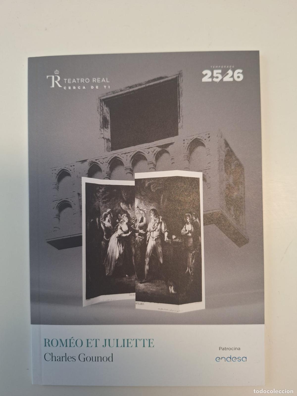 Coleccionismo: Programa de mano &laquo;Rom&eacute;o et Juliette&raquo; Gounod Teatro Real Madrid 2025 / 2026 Barbier Carr&eacute; Shakespeare