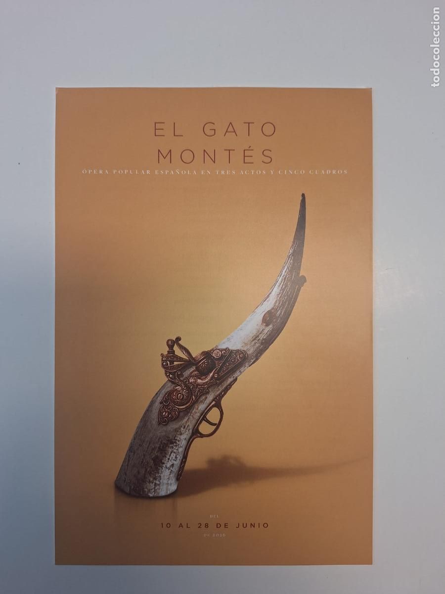 Collectionnisme: Programa de mano &laquo;El Gato Mont&eacute;s&raquo; Penella &Oacute;pera Teatro de la Zarzuela Madrid 2025 / 2026