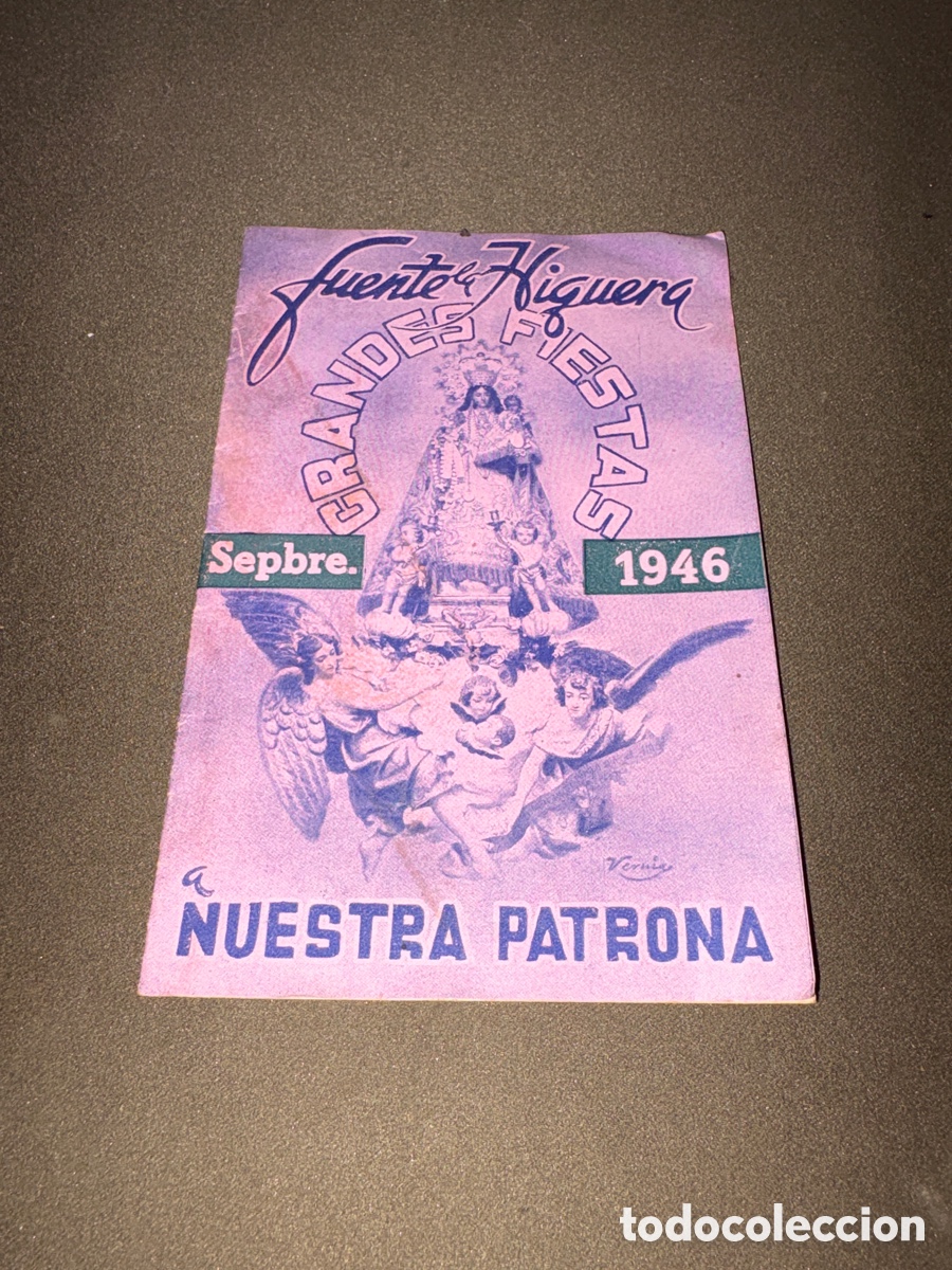 Collectionnisme: Antiguo folleto para fiestas,FUENTE LA HIGUERA 1946,septiembre,a nuestra patrona*ver doros*