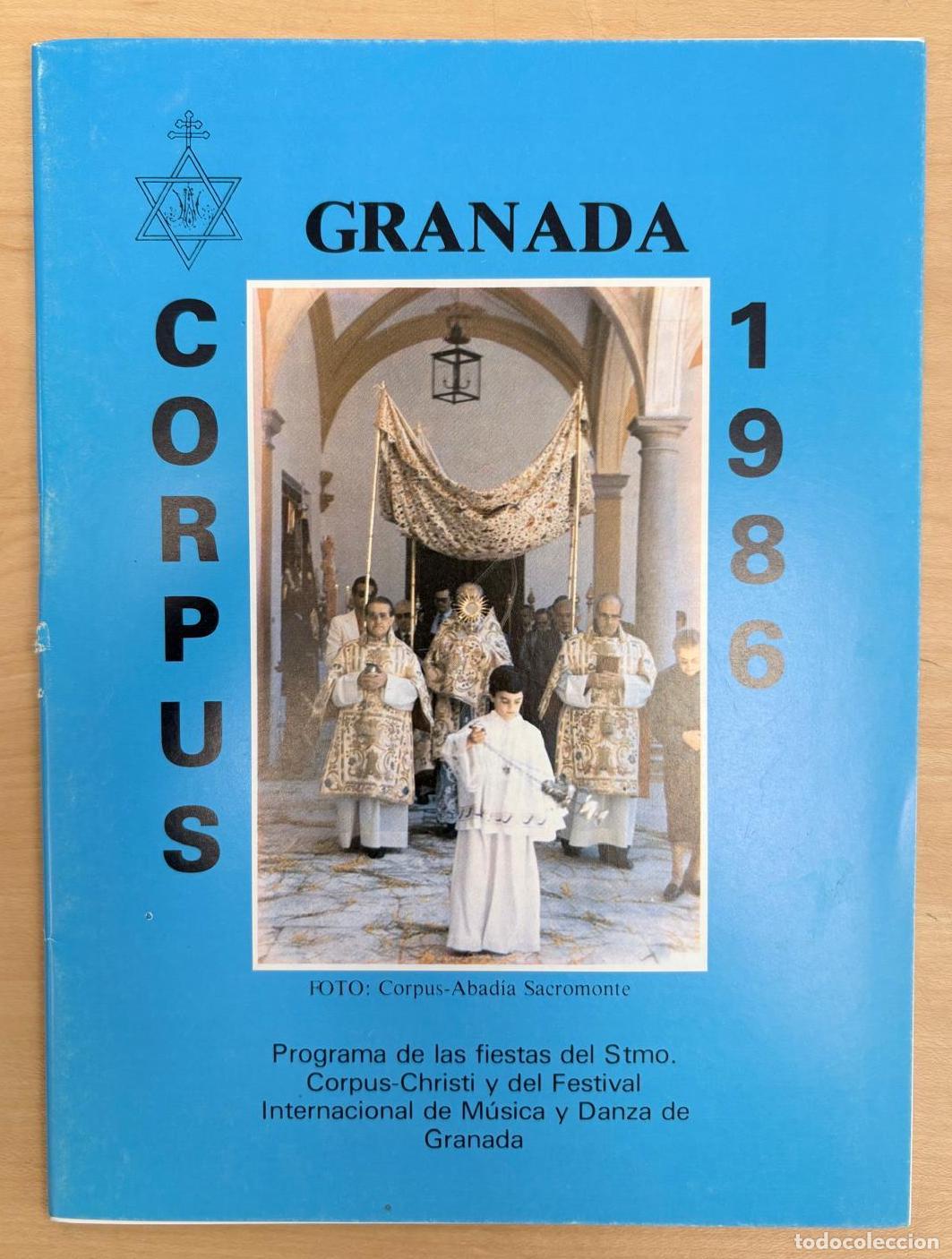 Coleccionismo: GRANADA CORPUS 1986. PROGRAMA DE LAS FIESTAS DEL STMO. CORPUS-CHRISTI