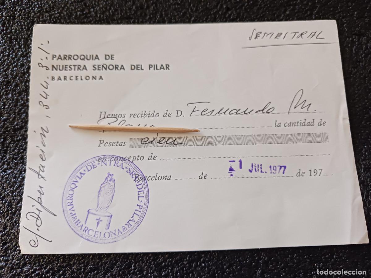 Coleccionismo: cuota semestral a la parroquia de ntra. sra. del pilar, barcelona 1977
