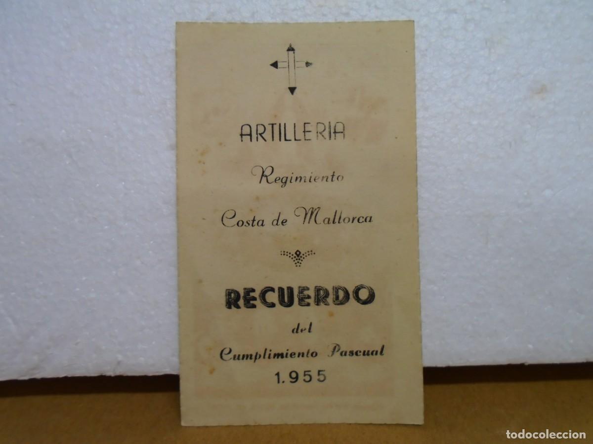 Collectionnisme: ANTIGUO RECORDATORIO DEL CUMPLIMIENTO PASCUAL DEL RGTO.DE ARTILLERIA COSTA DE MALLORCA 1955.
